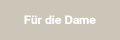 Für die Dame