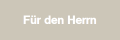 Für den Herrn